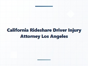Los Angeles Rideshare Driver Injury Attorney