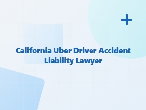 California Rideshare Accident Liability Lawyer