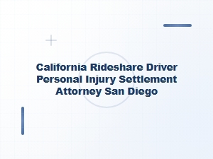 San Diego Rideshare Driver Injury Settlement Attorney